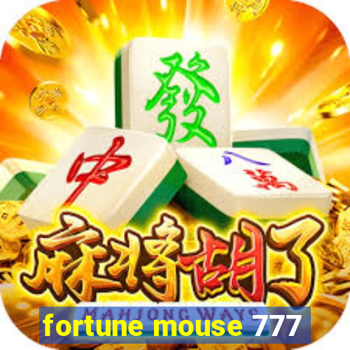 fortune mouse 777